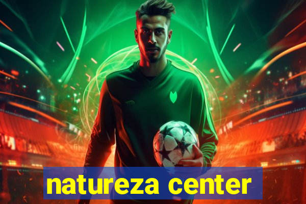 natureza center